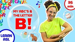 Learn ABC'S - The Letter B | Musical Education for Preschool, Toddlers and Baby | ASL & Phonetics!