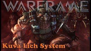 Warframe - Kuva Lich System [The Basics]