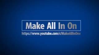 Make All In One channel Intro - we provide UnBoxing, Review, Tech Talks, Android App