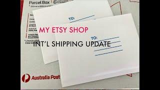 ️ MY ETSY SHOP ️ CHANGES to Int'l Shipping with AUSTRALIA POST | Why I had to make changes ‼️