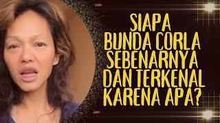 Siapa Bunda Corla Sebenarnya dan Terkenal Karena Apa?