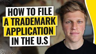 How to File a Trademark Application in The US (2024)