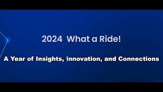 2024 Highlights: A Year of Insights, Innovation, and Connections