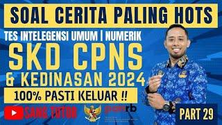 [PART 29] SOAL TIU PALING TERBARU | SOAL CERITA | SKD CPNS & KEDINASAN 2024