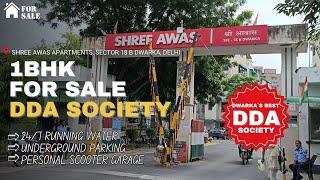 DDA LIG Flat For Sale| 1BHK in Dwarka's Best DDA Society | Shree Awas Apartments, Sector 18 Dwarka