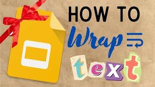 How to Wrap Text in Google Slides (2 Easy Options)