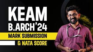 KEAM B.ARCH 2024 | SUBMISSION OF MARK & NATA SCORE | KEAM 2024 UPDATES @thincenglish #keam #barch