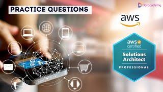 AWS Certified Solutions Architect Professional | Exam Question & Answers 2023 | Datavalley