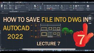 How To Save File in DWG in AutoCAD 2022 | How to save DWG file in AutoCAD | AutoCAD 2022 | AutoCAD