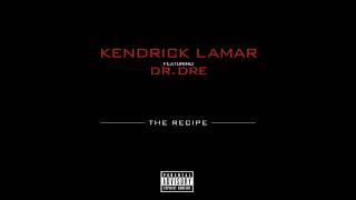 The Recipe by Kendrick Lamar ft. Dr. Dre | Interscope