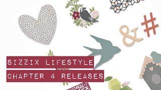 Sizzix Lifestyle - Chapter 4 Releases Unboxing