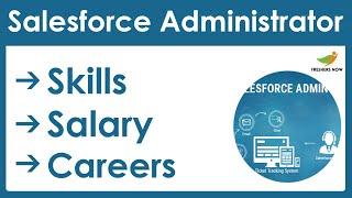 How to Become a Salesforce Administrator? | Salary | Skills | Career in India