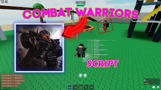 [UPDATED] Combat Warriors Script GUI | KillAura, Aimbot, Auto Parry & More [2024]