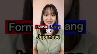 Formal vs Slang Japanese #shorts