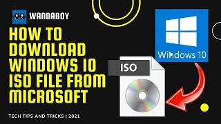 How to Download Windows 10 ISO file from Microsoft