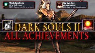 Becoming The TRUE DARK SOUL in Dark Souls 2! (All Achievements)