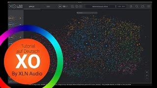 XO by XLN Audio - Tutorial auf Deutsch