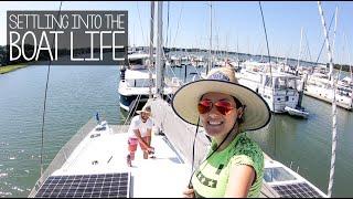 Settling Into New Boat Life | Becoming Liveaboard Sailors & Boat Dogs Ep. 3