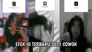 EFEK IG TERBARU 2021 COWOK