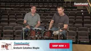 Gretsch Drums Catalina Maple Drum Kit Demo - Sweetwater Sound