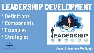 What is Leadership Development? | From A Business Management