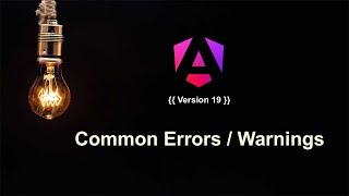 Angular 19 : Common Errors & Warnings