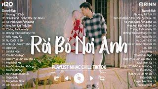 Nhạc Chill TikTok 2025 - Những Bản Nhạc Chill Nhẹ Nhàng Hay Nhất️Nhạc Lofi Chill Buồn Hot TikTok