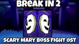 Break In 2 - Scary Mary Boss Fight Theme (1 Hour Loop) (Roblox)