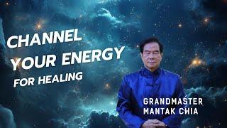 Taoist Cosmic Healing. Channel your energy for healing. Heal yourself and others. Master Mantak Chia