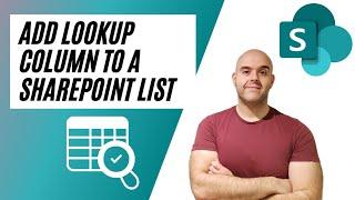 How To Add a Lookup Column To a SharePoint Online List