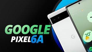 Google Pixel 6a: o celular que o Brasil merece, mas não tem
