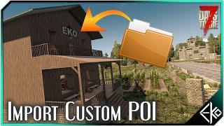 Import Custom POI / Horde Base to World or Active Save in 7 Days to Die Alpha 20 | Design Series