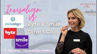 Invisalign vs Byte & Smile Direct Club| THE INVISALIGN GODDESS | INVISALIGN NORTHERN VIRGINIA