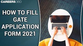 How to Fill GATE Application Form 2021