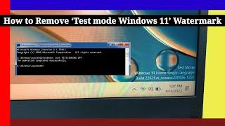 How to Remove ‘Test mode Windows 10 & Windows 11' Watermark