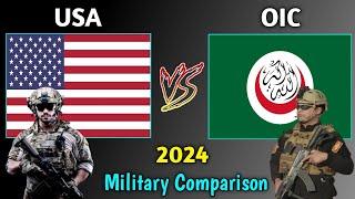 USA vs OIC Military Power Comparison 2024 | OIC vs USA Military Comparison 2024