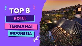 Top 8 Hotel Terbaik Termahal Termewah di Indonesia 2023