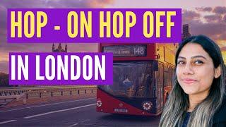 London Hop On Hop Off Bus Tours- worth the hype?  | London Tour | Move to UK from India