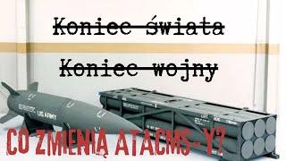 ATACMS-y to nie koniec świata i nie koniec wojny