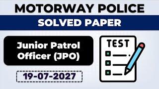 Junior Patrol Officer JPO Solved Paper 19 07 2024 | Motorway Police Written Test Preparation