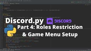 Discord.py Game Bot Tutorial #4 | Role Restriction & Game Menu Setup (2020)