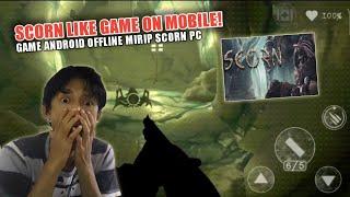 SCORN-LIKE GAME ON MOBILE | GAME ANDROID OFFLINE MIRIP SCORN