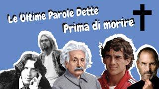 Ultime Parole Dette Prima Di Morire