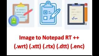 Image to Notepad RT ++  Conversion  WRT autotyper 4.0