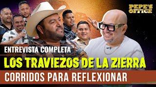 Los Traviezos de la Sierra: Corridos para Reflexionar | Pepe's Office