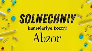 ️SOLNECHNIY ️kanselariya bozori ABZOR   #shortsyoutube #vlog #ABZOR