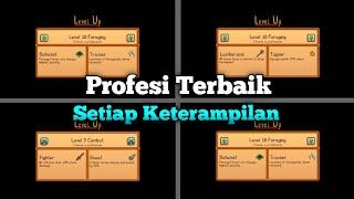 Profesi Terbaik Untuk Setiap Keterampilan Di Stardew Valley