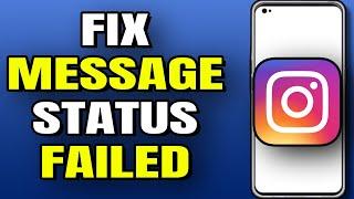 How To Fix Message Status Fail On Instagram [2023 Updated] - Instagram Message Status Fail Error