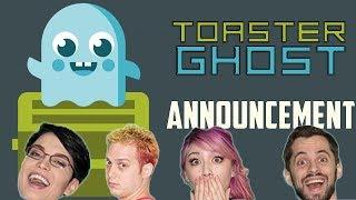 WELCOME TO TOASTER GHOST