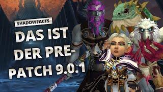 Shadowfacts - Das ist Patch 9.0.1 | World of Warcraft